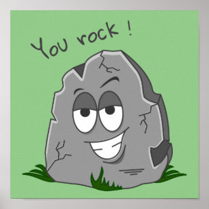 You Rock! Funny Grey Cartoon Stone Poster