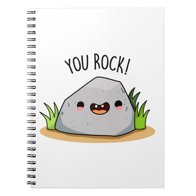 You Rock Funny Rock Geology Pun Notebook (Front)