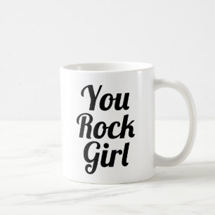You rock Girl   Slogan Mug   handwritten typo