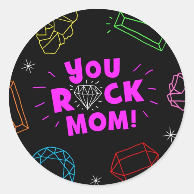 You Rock Mum Gemstone Pattern Classic Round Sticker (Front)
