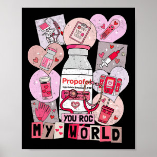 You Rock My World Heart Nurse Love Hospital Valent Poster