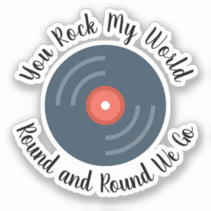You Rock My World Round and Round Cutout