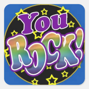 You Rock! Square Sticker