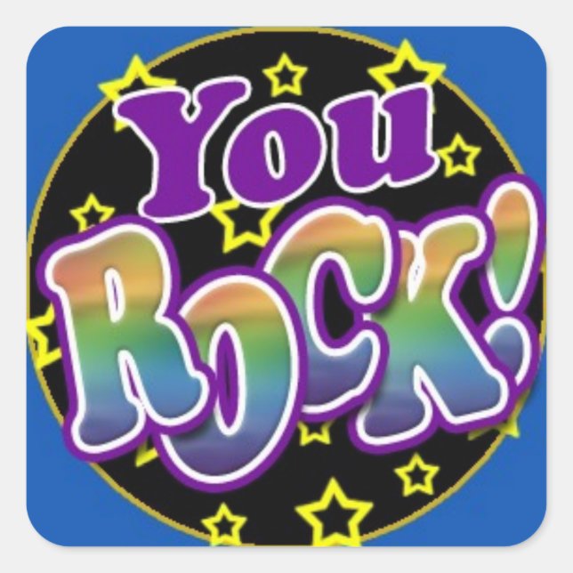You Rock! Square Sticker (Front)