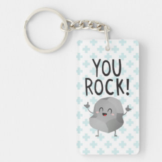 You rock! thank you cute rock for rockers Keychain