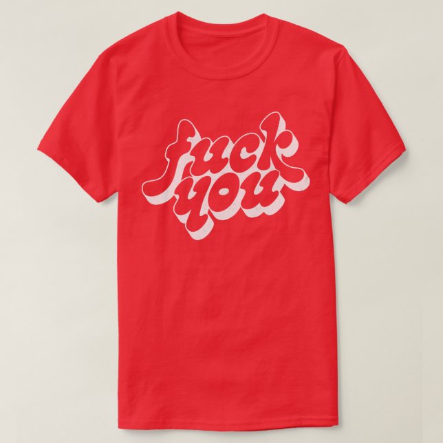 You Rude Typography Quote Design 1 T-Shirt (Design Front)