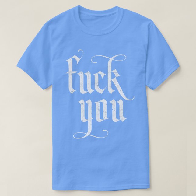 You Rude Typography Quote Design 3 T-Shirt (Design Front)