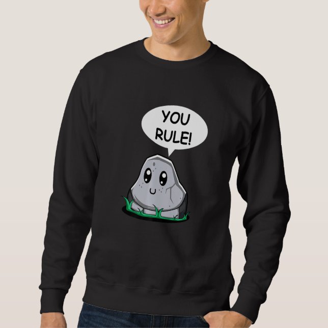 You Rule Dear Friend Sweatshirt (Front)