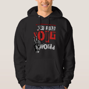 you rule your world hoodie