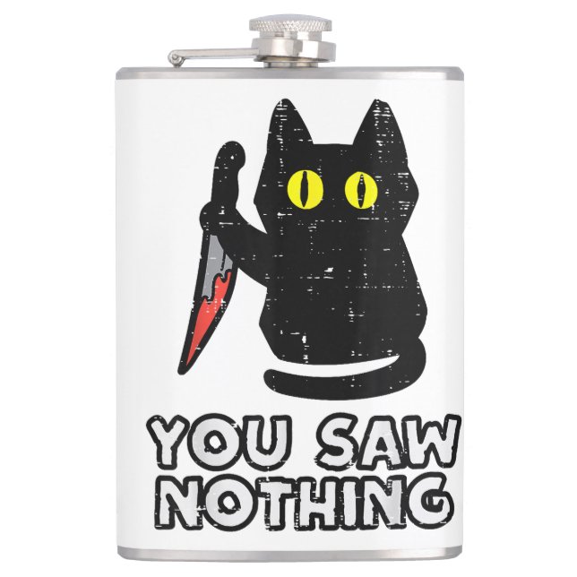 You Saw Nothing Black Cat Funny Halloween Hip Flask (Front)