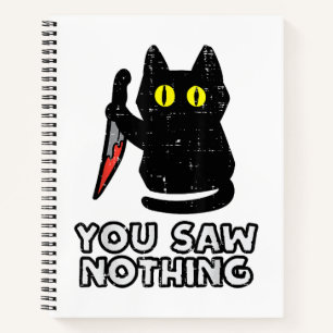 You Saw Nothing Black Cat Funny Halloween Notebook
