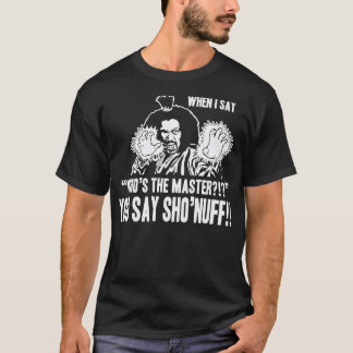 YOU SAY SHONUFF TShirt