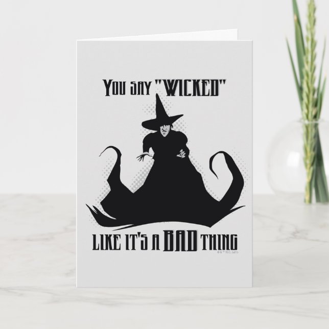 You Say "Wicked" Like It's A Bad Thing Card (Front)