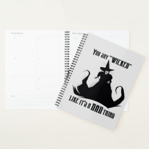 You Say "Wicked" Like It's A Bad Thing Planner