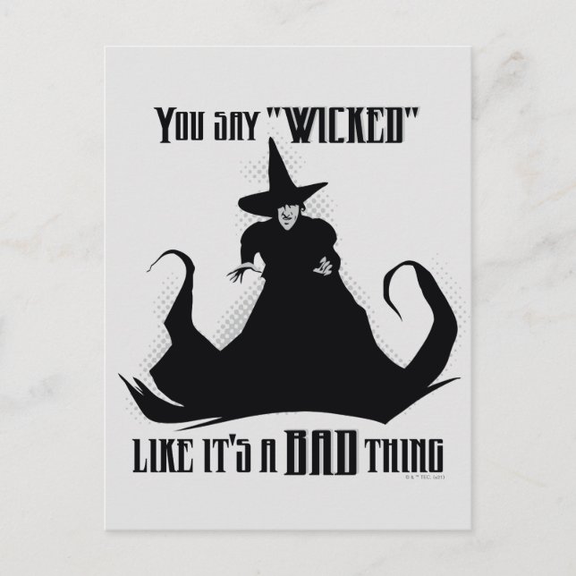 You Say "Wicked" Like It's A Bad Thing Postcard (Front)