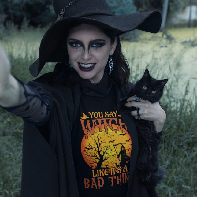 You say Witch Halloween T-Shirt (Creator Uploaded)
