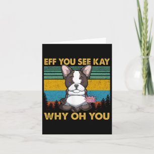 You See Kay Why Oh You French Bulldog Retro Vintag Card
