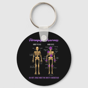 You See What I Feel Skeleton Fibromyalgia Awarenes Key Ring