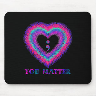 You Semicolon Heart Suicide Prevention Awareness Mouse Mat