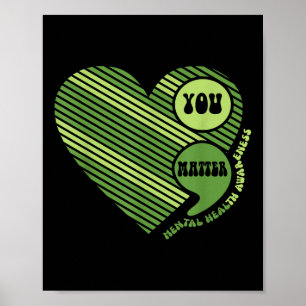 You Semicolon Mental Health Awareness Inspirationa Poster