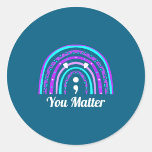 You Semicolon - Suicide Awareness Classic Round Sticker