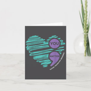 You Semicolon Suicide Prevention Awareness Month Card