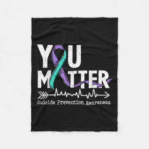 You Semicolon Suicide Prevention Awareness Week  Fleece Blanket