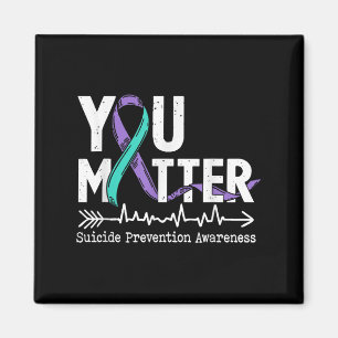 You Semicolon Suicide Prevention Awareness Week  Magnet