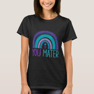 You Semicolon Suicide Prevention Purple Teal Rainb T-Shirt