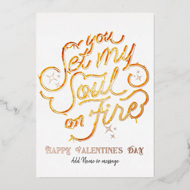 You Set My Soul On Fire Valentines Day Anniversary Foil Holiday Card (Front)