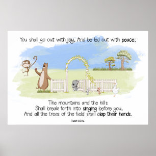 You Shall Go Out with Joy Isaiah 55:12 Poster