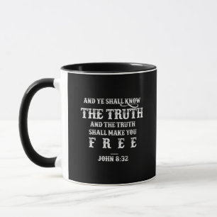 You Shall Know The Truth John 8:32 Typography Mug