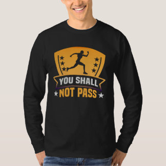 You shall not fit running running and jogging runn T-Shirt
