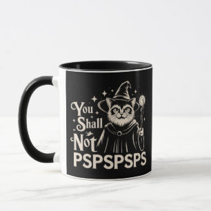 You Shall Not PSPSPSPS Funny Cat Wizard Dad Mug