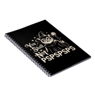 You Shall Not PSPSPSPS Funny Cat Wizard Dad  Notebook