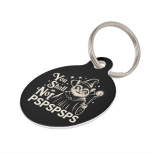 You Shall Not PSPSPSPS Funny Cat Wizard Dad Pet Tag