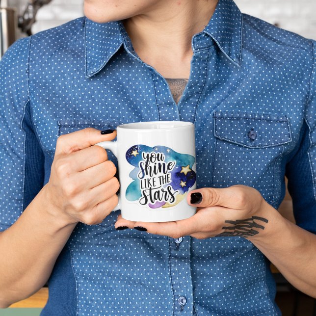 You Shine Like The Stars Mug (Empower someone special with this, "You shine like the stars" mug! )