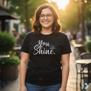 You Shine Women's T-shirt