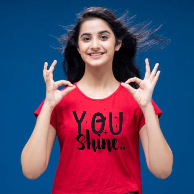 You Shine Women's T-shirt (Creator Uploaded)