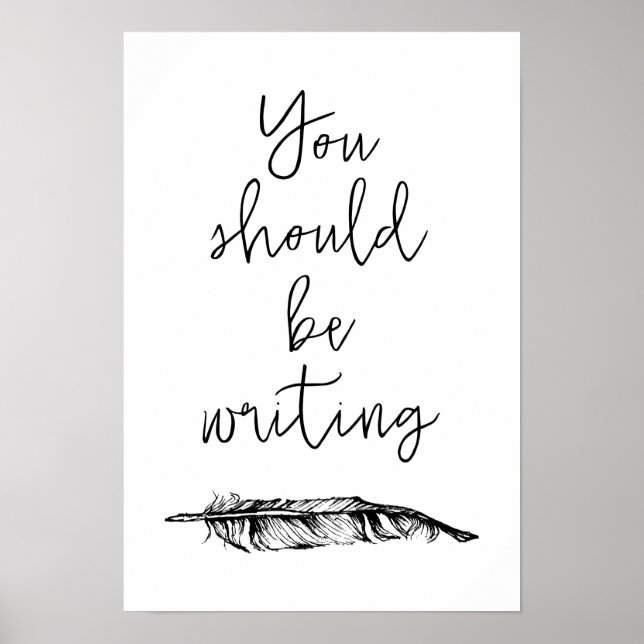 You Should Be Writing Poster (Front)