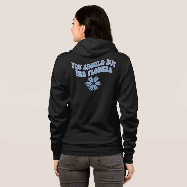 You Should Buy Her Flowers Tee (Back Full)