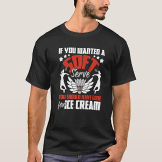 You Should Have Gone For Ice Cream Badminton Play T-Shirt