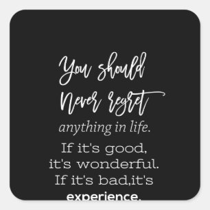 you should never regret square sticker