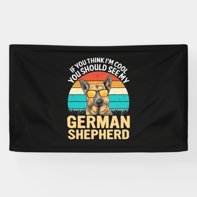 You Should See My German Shepherd Banner (Horizontal)