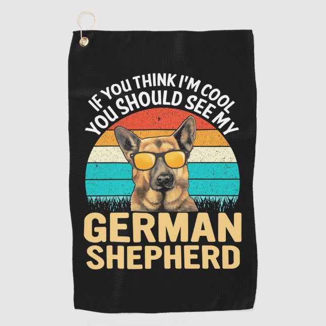 You Should See My German Shepherd Golf Towel (Front)