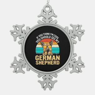 You Should See My German Shepherd Snowflake Pewter Christmas Ornament