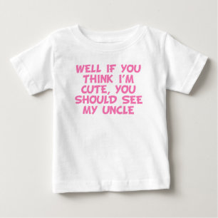You Should See My Uncle Baby T-Shirt