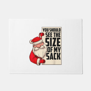You Should See The Size Of My Sack Funny Santa Chr Doormat