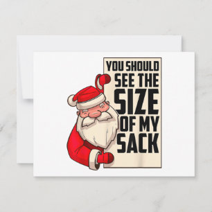 You Should See The Size Of My Sack Funny Santa Chr Holiday Card