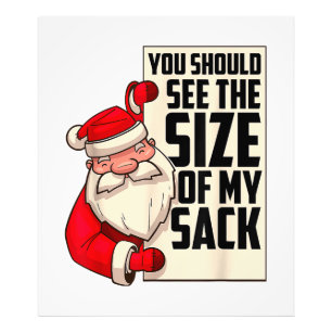 You Should See The Size Of My Sack Funny Santa Chr Photo Print